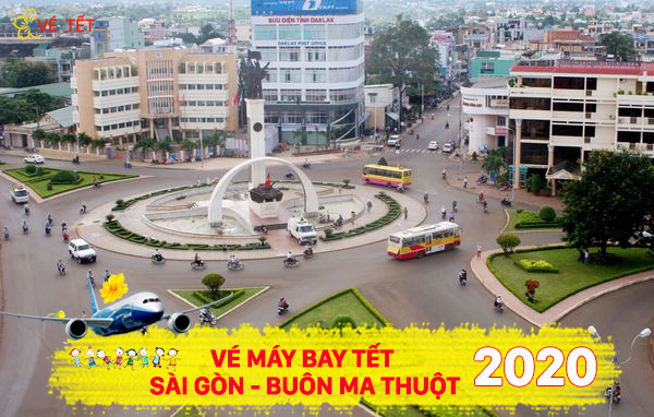 Vé máy bay Tết Sài Gòn Buôn Ma Thuột 2020