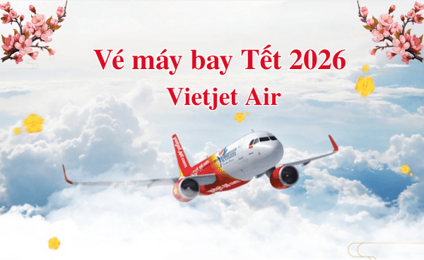 Vé máy bay Tết 2026 Vietjet Air